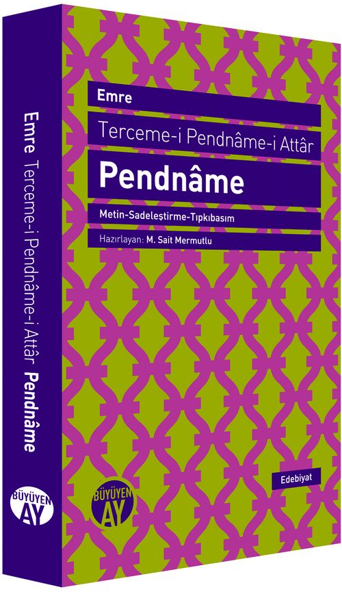 Terceme-i Pendname-i Attar (Metin-Sadeleştirme-Tıpkıbasım)