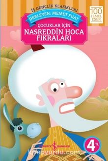 Çocuklar İçin Nasreddin Hoca Fıkraları / 100 Temel Eser