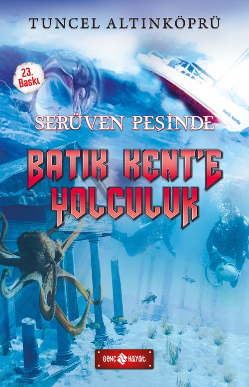 Batık Kent'e Yolculuk / Serüven Peşinde 1