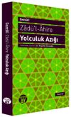 Zad&uuml;'l-Ahire Yolculuk Azığı