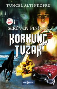 Korkunç Tuzak / Serüven Peşinde 8