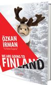 We Are Going To Finland - Ya Patron Duyarsa