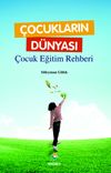 &Ccedil;ocukların D&uuml;nyası - &Ccedil;ocuk Eğitim Rehberi