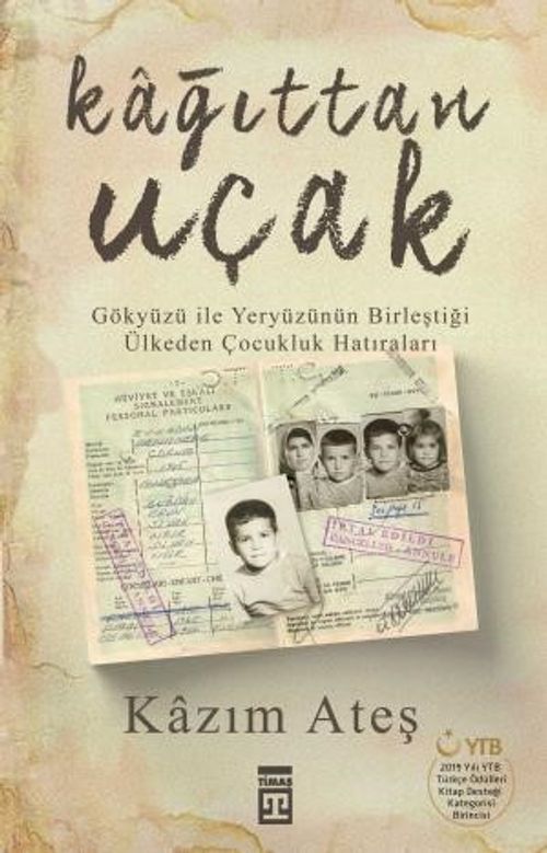 Kağıttan Uçak & Gökyüzü ile Yeryüzünün Birleştiği Ülkeden Çocukluk Hatıraları