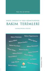 Hasta,Engelli ve Yaşlı Hizmetlerinde Bakım Terimleri Sözlüğü