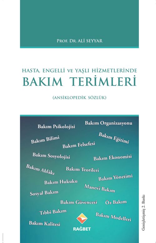 Hasta,Engelli ve Yaşlı Hizmetlerinde Bakım Terimleri Sözlüğü