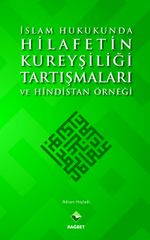 İslam Hukukunda Hilafetin Kureyşiliği Tartışmaları ve Hindistan Örneği