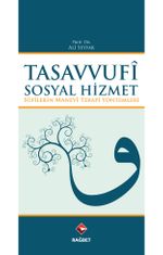 Tasavvufi Sosyal Hizmet & Sufilerin Manevi Terapi Yöntemleri