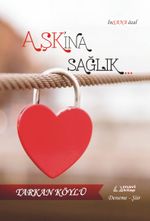 Aşk'ına Sağlık