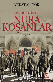 Kayseri Lisesinden Nura Koşanlar - Vedat Ali Tok