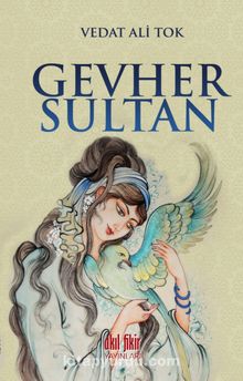 Gevher Sultan - Vedat Ali Tok