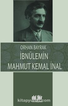 İbnülemin Mahmut Kemal İnal - M. Orhan Bayrak