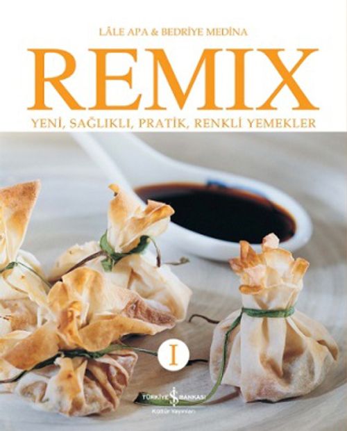 Remix 1 & Yeni, Sağlıklı, Pratik, Renkli Yemekler
