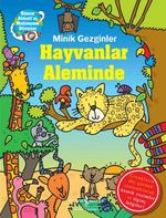 Minik Gezginler / Hayvanlar Aleminde