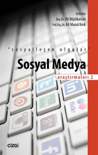 Sosyalleşen Olgular & Sosyal Medya Araştırmaları -2