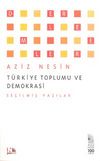 Türkiye Toplumu ve Demokrasi & Seçilmiş Yazılar