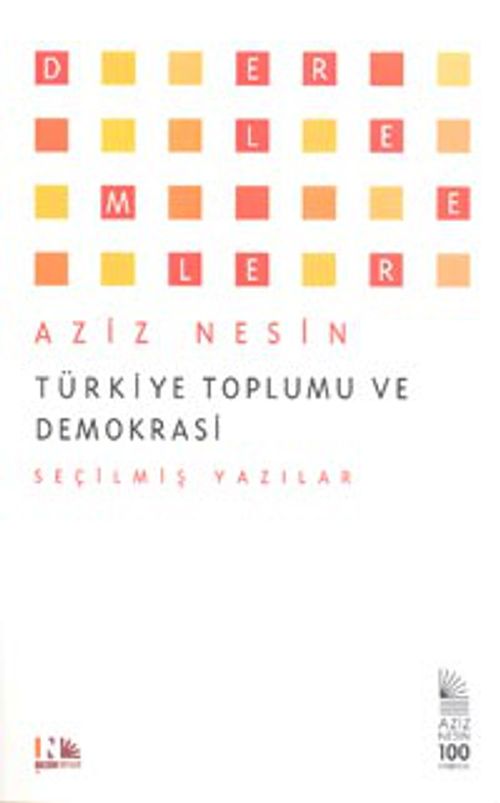 Türkiye Toplumu ve Demokrasi & Seçilmiş Yazılar