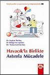 Havacık'la Birlikte Astımla M&uuml;cadele