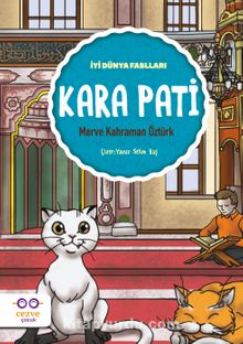 Kara Pati / İyi Dünya Fablları - Merve Kahraman Öztürk