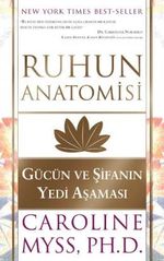 Ruhun Anatomisi & Gücün ve Şifanın Yedi Aşaması