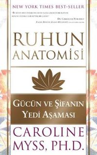 Ruhun Anatomisi & Gücün ve Şifanın Yedi Aşaması