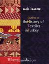 Studies in the History of Textiles in Turkey