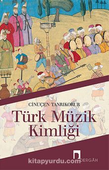 Türk Müzik Kimliği - Cinuçen Tanrıkorur