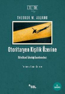 Otoritaryen Kişilik Üzerine Niteliksel İdeoloji İncelemeleri