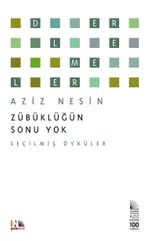 Zübüklüğün Sonu Yok