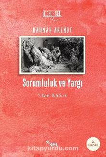 Sorumluluk ve Yargı - Hannah Arendt