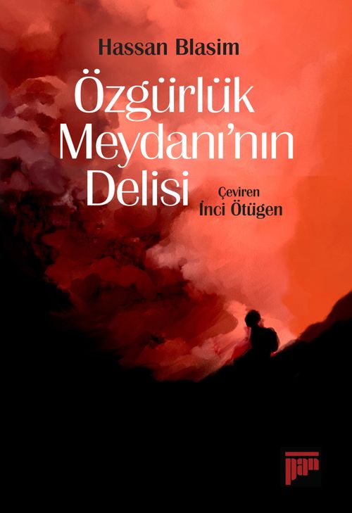 Özgürlük Meydanı'nın Delisi