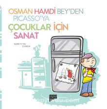 Osman Hamdi Bey’den Picasso’ya Çocuklar için Sanat - Süreyyya Evren