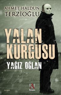Yalan Kurgusu & Yağız Oğlan