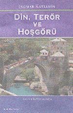 Din, Terör ve Hoşgörü