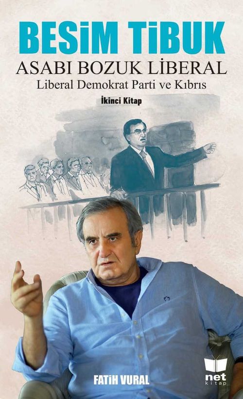 Besim Tibuk Asabı Bozuk Liberal & Liberal Demokrat Parti ve Kıbrıs