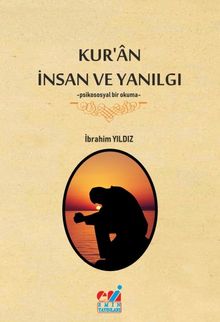 Kur’an İnsan Ve Yanılgı & Psikososyal Bir Okuma
