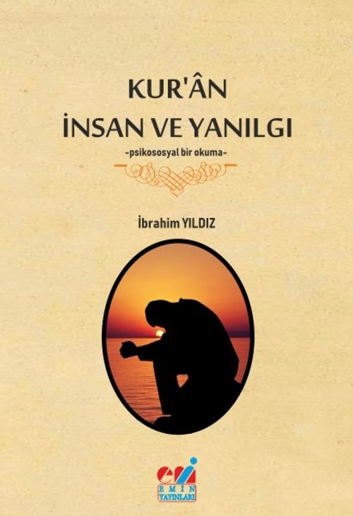 Kur'an İnsan Ve Yanılgı & Psikososyal Bir Okuma