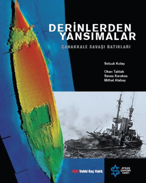 Derinlerden Yansımalar (Karton Kapak) & Çanakkale Savaşı Batıkları