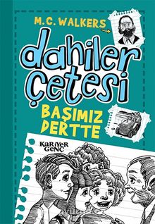 Dahiler Çetesi / Başımız Dertte - Aykut Atila Doğan