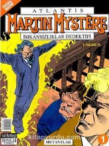 Martin Mystere İmkansızlıklar Dedektifi Sayı:1 - Mutantlar