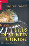 Ulus Devletin &Ccedil;&ouml;k&uuml;ş&uuml; & 21. Y&uuml;zyılda D&uuml;zen ve Kaos