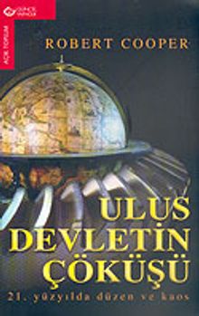 Ulus Devletin Çöküşü & 21. Yüzyılda Düzen ve Kaos