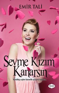 Sevme Kızım Kanarsın