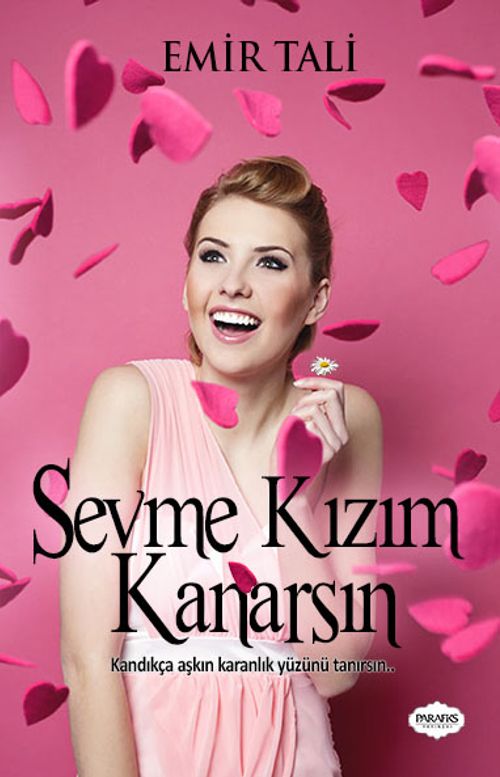 Sevme Kızım Kanarsın