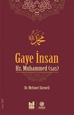 Gaye İnsan Hz. Muhammed (sas)
