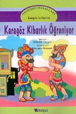 Annemin Masalları: Karagöz Kibarlık Öğreniyor