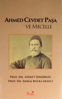 Ahmed Cevdet Paşa ve Mecelle