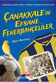 Çanakkale'de Efsane Fenerbahçeliler