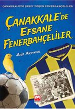 Çanakkale'de Efsane Fenerbahçeliler