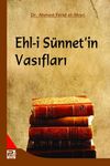 Ehl-i S&uuml;nnet'in Vasıfları